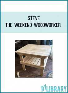 The Weekend Woodworker is a six-week online course that’ll teach you how to make almost any woodworking project you want, even if you don’t