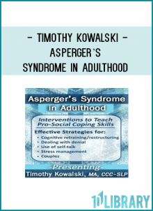 Timothy Kowalski - Asperger’s Syndrome in Adulthood