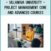 Villanova University - Project Management Core and Advanced Courses