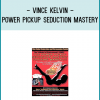 iTunes. Seduction Coaching’s The Power Pickup Seduction Mastery Training System See the good and bad of Vince Kelvin Hollywood’s advice. Authors: Vince Kelvin (Hollywood) | Company: Seduction Coaching.