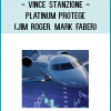 Vince Stanzione - Platinum Protege (Jim Roger. Mark Faber)