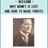 W.D.Gann - Why Money is Lost and How to Make Profits