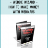 Webbie Wizard - How To Make Money With Webinars