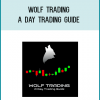 Wolf Trading - A Day Trading Guide