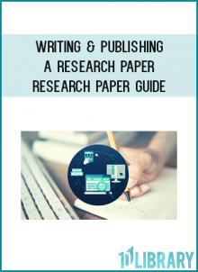 Writing & Publishing a Research Paper - Research Paper Guide