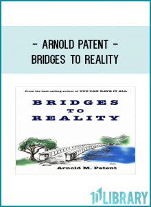 Not only does Bridges to Reality provide a lighted pathway to a clearer and more majestic view,
