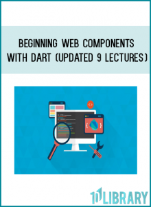 ave enough hands-on experience with Dart to be able to apply it to any relevant web development project.
