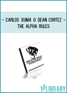 Carlos Xuma & Dean Cortez - The Alpha Rules
