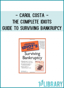 Carol Costa - The Complete Idiots Guide to Surviving Bankrupcy