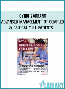 become an expert in your clinical practice. Learn advanced critical care concepts and interventions, including: