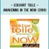 There are no critic reviews yet for Eckhart Tolle: Awakening in the Now. Keep checking Rotten Tomatoes for updates!