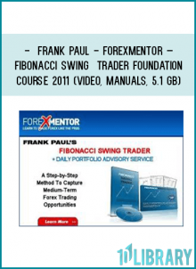 Frank Paul - Forexmentor – Fibonacci Swing Trader Foundation Course 2011 (Video, MFrank Paul - Forexmentor – Fibonacci Swing Trader Foundation Course 2011 (Video, Manuals, 5.1 GB)anuals, 5.1 GB)
