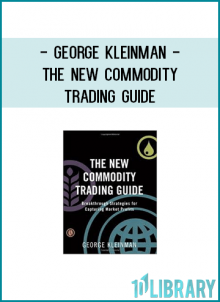 George Kleinman - The New Commodity Trading Guide