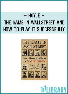 Hoyle - The Game In WallStreet and How to Play it Successfully