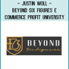 Justin Woll - Beyond Six Figures E-Commerce Profit University