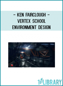 Ken Fairclough - Vertex School - Environment Design