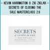 Kevin Harrington & Zig Ziglar - Secrets of Closing the Sale Masterclass 2.0