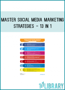 MASTER Social Media Marketing Strategies - 13 in 1