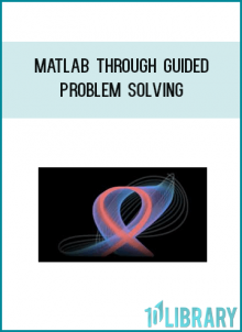 MATLAB through Guided Problem Solving