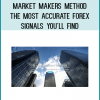 Market Makers Method - The Most Accurate Forex Signals You'll Find