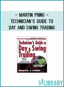 Martin Pring - Technician’s Guide to Day and Swing Trading
