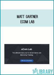 Matt Gartner - Ecom Lab