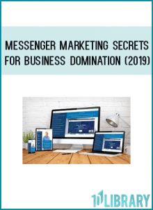 Messenger Marketing Secrets For Business Domination (2019)