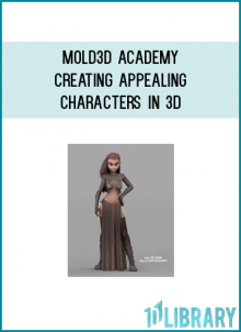 Mold3D Academy - Creating Appealing Characters in 3D