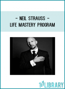 Neil Strauss - Life Mastery Program