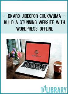 WHO SHOULD TAKE THIS COURSE Anyone who wants to learn WordPress offline without paying for web hosting.