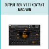 Output REV v1.1.1 KONTAKT - MAC/WiN
