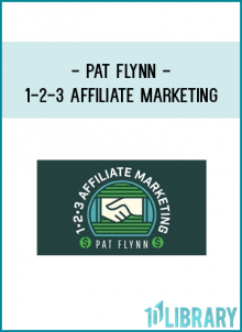 Pat Flynn - 1-2-3 Affiliate Marketing