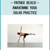 Patrick Beach - Awakening Yoga: Solar Practice