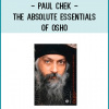 Paul Chek - The Absolute Essentials of Osho