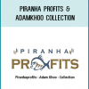 Piranha Profits & AdamKhoo Collection