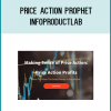 Price Action Prophet - InfoProductLab