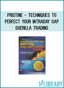Pristine - Techniques to Perfect Your Intraday GAP & Guerilla Trading