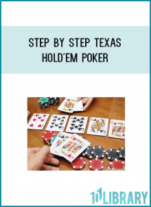 Step By Step Texas Hold'em Poker