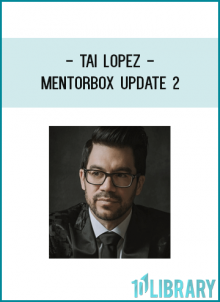 Tai Lopez - Mentorbox Update 2