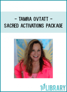 Tamra Ovtatt - Sacred Activations Package