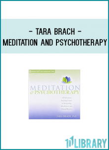 Tara Brach - MEDITATION AND PSYCHOTHERAPY