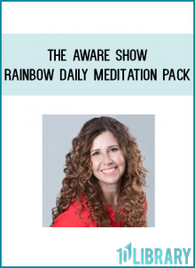 The Aware Show - Rainbow Daily Meditation Pack
