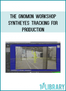 The Gnomon Workshop - SynthEyes Tracking for Production
