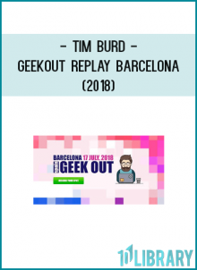 Tim Burd - GeekOut Replay Barcelona (2018)
