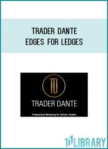 Trader Dante - Edges For Ledges