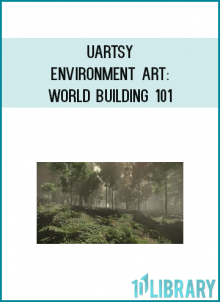 Uartsy - Environment Art: World Building 101
