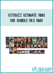 VSTBuzz Ultimate RMX 30K Bundle REX RMX