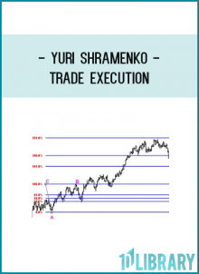 Yuri Shramenko - Trade Execution