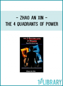 Zhao An Xin - The 4 Quadrants Of Power