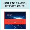 Bodie, Kane, and Marcus’ Investments is the leading textbook for the graduate/MBA investments market